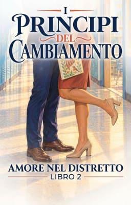 Cover image for Amore nel distretto Libro 2: I principi del cambiamento