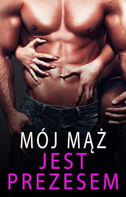 Mój mąż jest prezesem