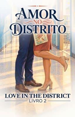 Cover image for Amor no Distrito Livro 2: Os Princípios da Mudança