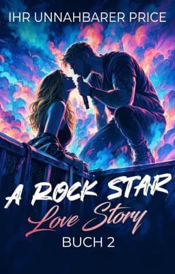 Cover image for A Rock Star Love Story Buch 2: Ihr unnahbarer Price