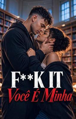 Cover image for F**k It Você é Minha