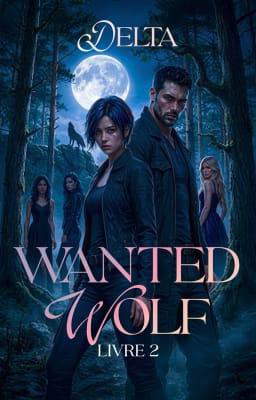 Loup recherché Livre 2 : Delta