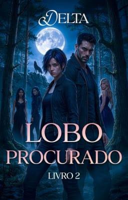 Cover image for Lobo Procurado Livro 2: Delta