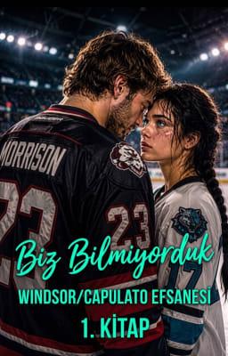 Cover image for Windsor/Capulato Efsanesi 1. Kitap: Biz Bilmiyorduk