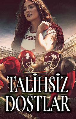 Talihsiz Dostlar