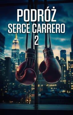 Cover image for Serce Carrero 2: Podróż