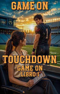 Game On: Serie Sports Romance Libro 1: Touchdown