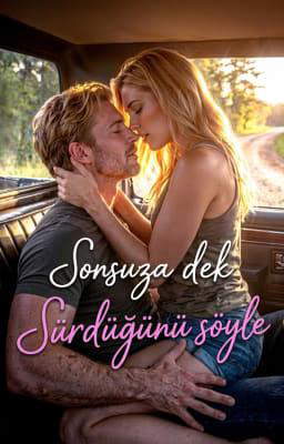 Sonsuza Dek Sürdüğünü Söyle