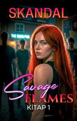 Cover image for Savage Flames Serisi 1. Kitap: Skandal