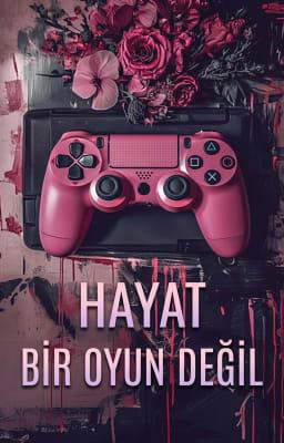 Hayat Bir Oyun Değil