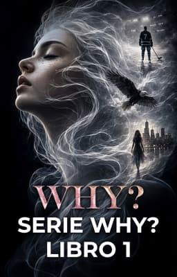 Serie WHY? Libro 1: WHY?