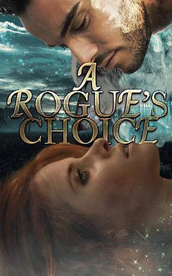 A Rogue's Choice