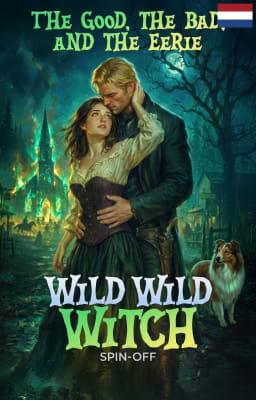 Cover image for Wilde Wilde Heks Spin-off: De goeden, de slechten en de griezeligen