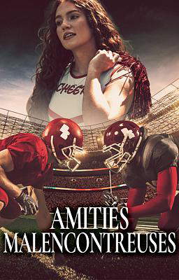Amitiés Malencontreuses