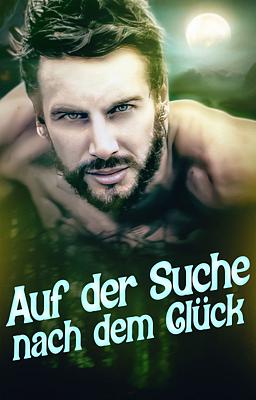 Auf der Suche nach dem Glück
