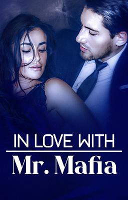 In Love with Mr. Mafia
