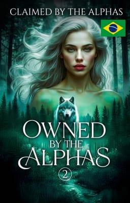Cover image for Entregue aos Alfas 2: Reivindicada pelos Alphas