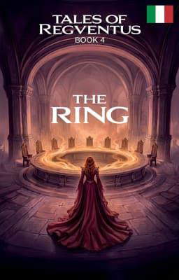 I Racconti di Regventus 4: L'Anello