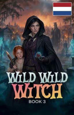 Wilde Wilde Heks Boek 3: Boek 3