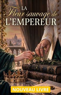 La Fleur sauvage de l'Empereur