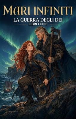 Cover image for La Guerra degli Dei Libro Uno: Mari Infiniti