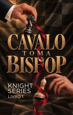 Série Knight Livro 1: Cavaleiro Captura Bispo
