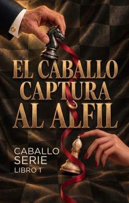 Serie Knight, libro 1: El caballero toma al alfil
