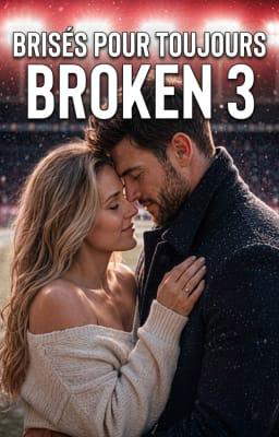 Broken 3 : Brisés pour toujours