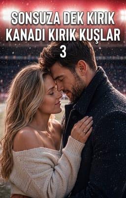 Cover image for Kanadı Kırık Kuşlar 3: Sonsuza Dek Kırık