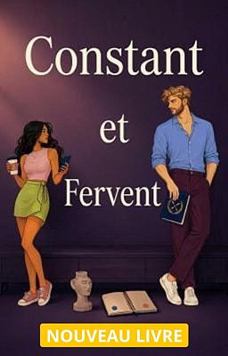Constant et fervent