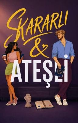 Kararlı ve Ateşli