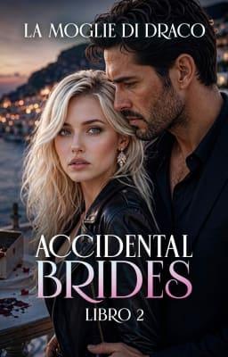 Cover image for Accidental Brides Libro 2: La moglie di Draco