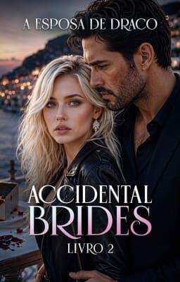 Cover image for Accidental Brides Livro 2: A esposa de Draco