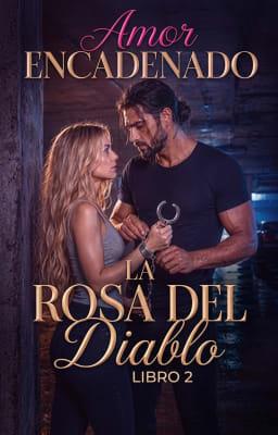 Cover image for La rosa del diablo 2: Amor encadenado