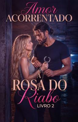 Cover image for A Rosa do Diabo 2: Amor Acorrentado