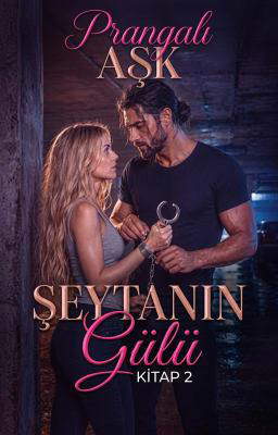 Şeytanın Gülü 2: Prangalı Aşk