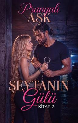 Cover image for Şeytanın Gülü 2: Prangalı Aşk