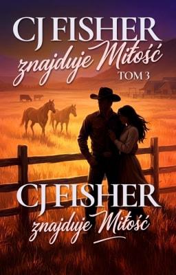 Cover image for CJ Fisher znajduje miłość, Tom 3: CJ Fisher znajduje miłość