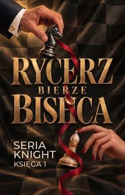 Cover image for Seria Knight, Księga 1: Rycerz bierze Gońca