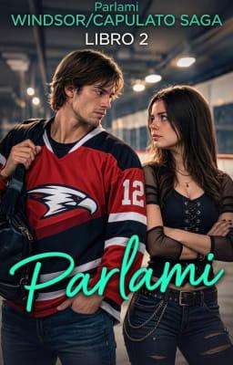 Cover image for Saga Windsor/Capulato Libro 2: Parlami