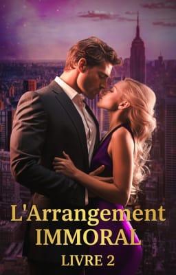 L'Arrangement Immoral Tome 2