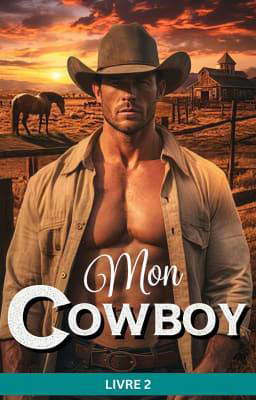 Mon Cowboy Tome 2