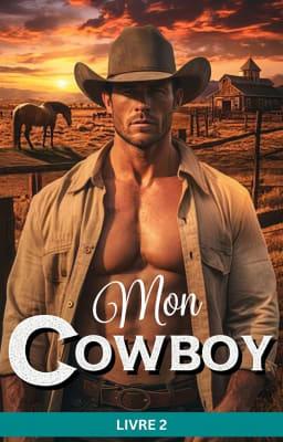 Mon Cowboy Tome 2