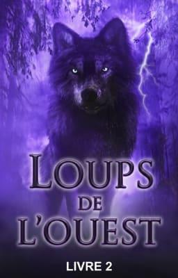 Cover image for Loups de l'Ouest Livre 2