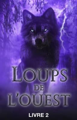 Cover image for Loups de l'Ouest Livre 2