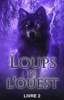 Loups de l'Ouest Livre 2