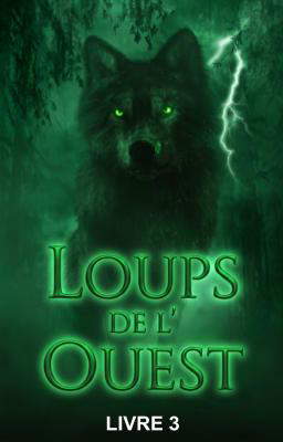 Loups de l'Ouest Livre 3