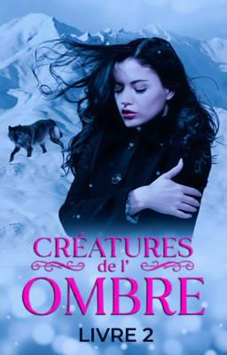 Cover image for Créatures de l'Ombre Livre 2
