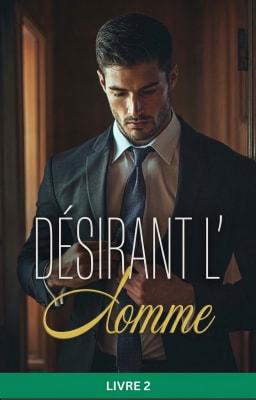 Désirant l'Homme Livre 2