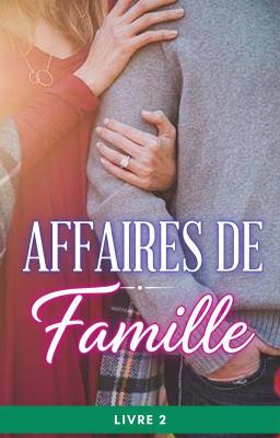 Cover image for Affaires de famille Livre 2